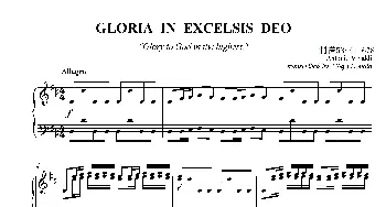 GLORIA IN EXCELSIS DEO合唱谱_歌曲简谱_词曲: