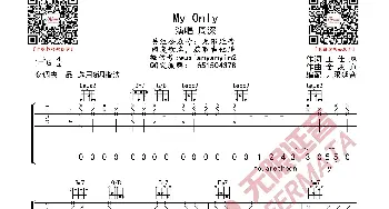 周深 My Only 吉他谱_歌曲简谱_词曲: