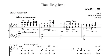 Thou Deep love合唱谱_歌曲简谱_词曲: