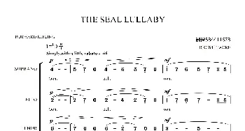 The Seal Lullaby合唱简谱_歌曲简谱_词曲: