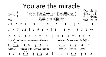 You are the miracle_歌曲简谱_词曲:高尚、曹剑杰、李柯 李凯稠