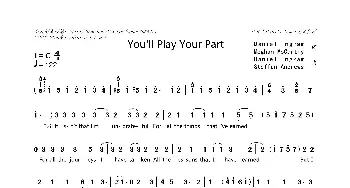 You'll Play Your Part_歌曲简谱_词曲:Daniel IngramMeghan McCarthy Daniel IngramSteffan Andrews