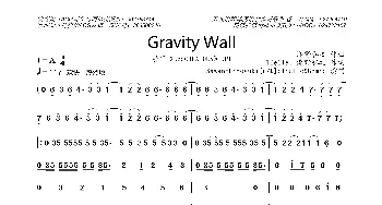 [日]Gravity Wall_歌曲简谱_词曲:Tielle，泽野弘之 泽野弘之