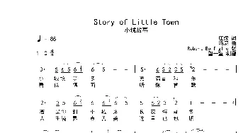 Story of Little Town_歌曲简谱_词曲:庄奴 汤尼