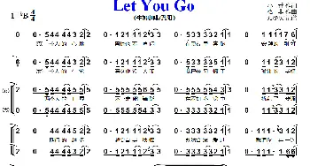 Let You Go_歌曲简谱_词曲:小乔 格非