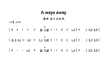 a ways away_歌曲简谱_词曲: