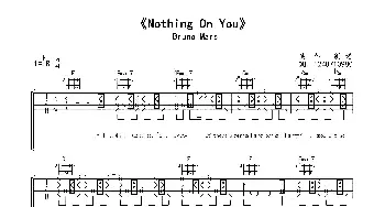 nothing on you_歌曲简谱_词曲:Bruno Mars Bruno Mars