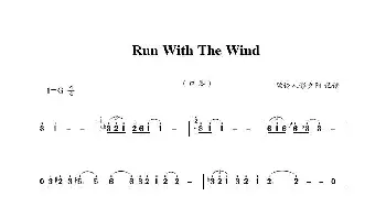 Run With The Wind_歌谱投稿_词曲: