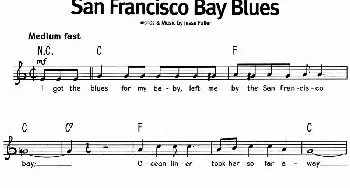 蓝调音乐：San Francisco Bay Blues_外国歌谱_词曲: