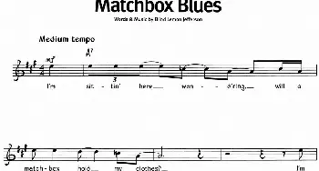 蓝调音乐：Matchbox Blues_外国歌谱_词曲:
