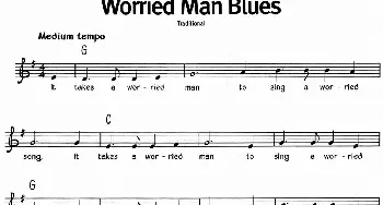 蓝调音乐：Worried Man Blues_外国歌谱_词曲: