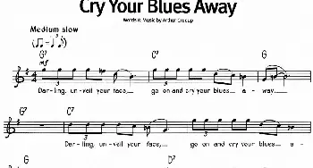 蓝调音乐：Cry Your Blues Away_外国歌谱_词曲: