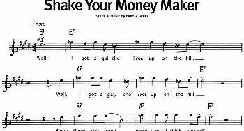 蓝调音乐：Shake Your Money Maker_外国歌谱_词曲: