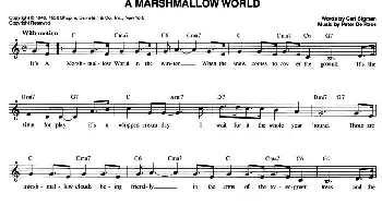 A MARSHMALLOW WORLD_外国歌谱_词曲: