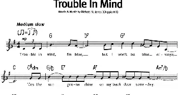 蓝调音乐：Trouble In Mind_外国歌谱_词曲: