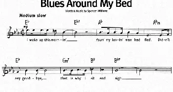 蓝调音乐：Blues Around My Bed_外国歌谱_词曲: