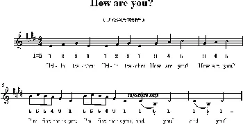 how are you? _外国歌谱_词曲: