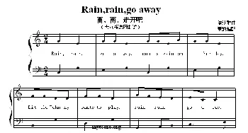 Rain,rain,go away_外国歌谱_词曲: