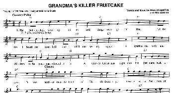 GRANDMA'S KILLER FRUITCAKE_外国歌谱_词曲: