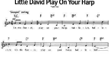 蓝调音乐：Little David Play On Your Harp_外国歌谱_词曲: