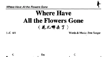 Where Have All the Flowers Gone_外国歌谱_词曲: