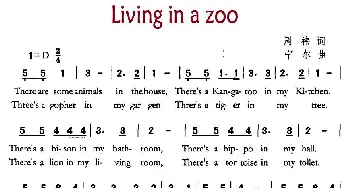 Living in a zoo_外国歌谱_词曲:周炜 宁尔