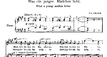 年轻姑娘爱什么 Was Ein Junges Madchen Liebt _外国歌谱_词曲: 弗雷德里克·肖邦（Frederic Chopin）