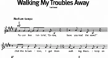 蓝调音乐：Walking My Troubles Away_外国歌谱_词曲: