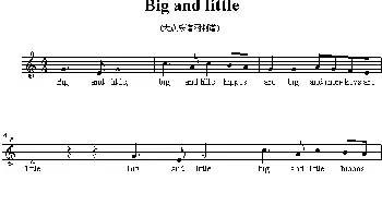 Big and little_外国歌谱_词曲: