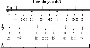 How Do You Do？_外国歌谱_词曲: