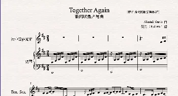 Together Again_歌谱投稿_词曲: Alastair Gavin