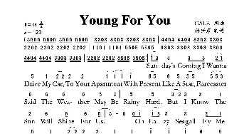 Young For You_歌谱投稿_词曲:GALA乐队 GALA乐队