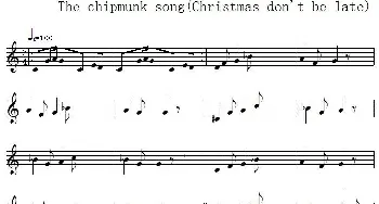 The chipmunk song(Christmas don't be late)_歌谱投稿_词曲:无 艾尔文与花栗鼠