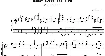 Honey Sweet Tea Time(钢琴谱)