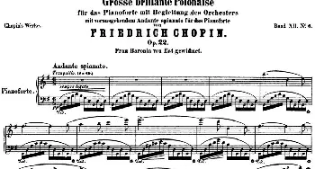 肖邦 华丽的大波兰舞曲 Op.22 降E大调(钢琴谱) 肖邦