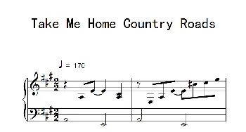 Take Me Home Country Roads(钢琴谱)