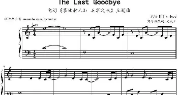 The Last Goodbye(钢琴谱) Billy Boyd演唱 文武贝钢琴版改编