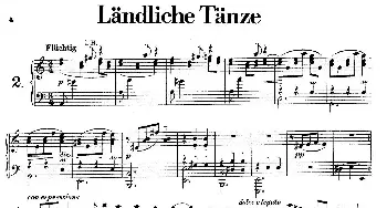 Landliche Tanzee Op.1(钢琴谱) 亚历山大·封·泽姆林斯基(Alexander von Zemlinsky）