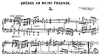 Gruesse An Meine Freunde Op.5(钢琴谱) 狄奥多·柯希纳