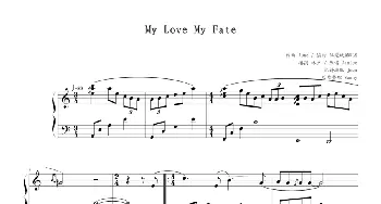 my love my fate(钢琴谱) 卫兰