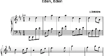 Eden Eden(钢琴谱)