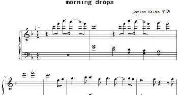 Morning Drops(钢琴谱) Carlos Silva扒谱