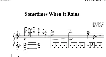 Sometimes When It Rains(钢琴谱) D.B