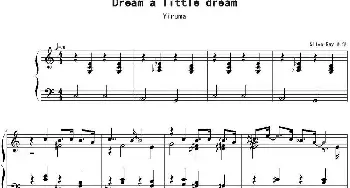 Dream A Little Dream(钢琴谱) Yiruma作曲 SilverRay制谱