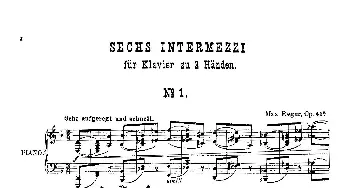 Six Intermezzi Op.45(钢琴谱) 马克斯·雷格