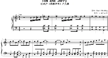 Tom and Jerry(钢琴谱) Scott Bradley作曲 vicklleall打谱