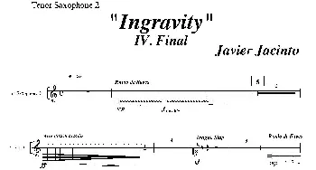 萨克斯谱 | Ingravity(第四乐章）(第二次中音萨克斯分谱)Javier Jacinto