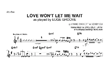 萨克斯谱 | Love Wont Let Me Wait(中音萨克斯）