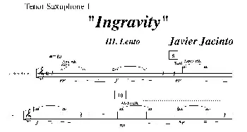 萨克斯谱 | Ingravity(第三乐章）(次中音萨克斯分谱)Javier Jacinto