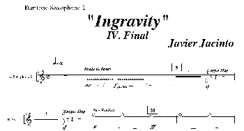 萨克斯谱 | Ingravity(第四乐章）(第二上低音萨克斯分谱)Javier Jacinto